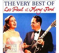Very Best Of Les Paul And Mary Ford