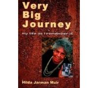 Very Big Journey: My Life As I Remember It