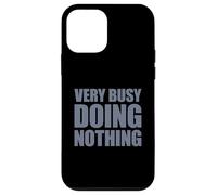 Very Busy Doing Nothing Coque pour iPhone 12 Mini