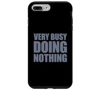 Very Busy Doing Nothing Coque pour iPhone 7 Plus/8 Plus