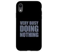 Very Busy Doing Nothing Coque pour iPhone XR
