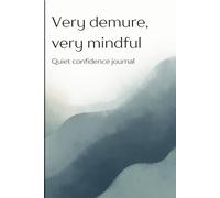 Very demure, very mindful journal