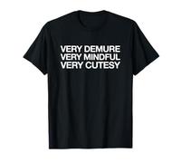 Very Demure Very Mindful Very Cutesy (déclaration Tendance) T-Shirt