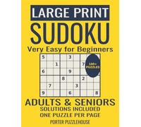 Very Easy Large Print Sudoku for Adults & Seniors: 100+ Very Easy Puzzles to Boost Focus, Relax, and Train Your Brain, One Puzzle Per Page with Solutions Included
