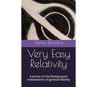Very Easy Relativity: A primer on the flowing space interpretation of general relativity