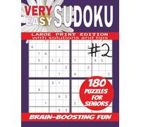 Very Easy Sudoku #2: 180 Sudoku Puzzles for Seniors - Large Print Edition with Solutions and Tips - Gentle Brain-Boosting Fun for Relaxation and Memory Support