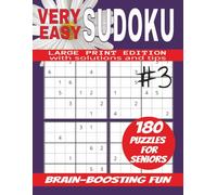 Very Easy Sudoku #3: 180 Sudoku Puzzles for Seniors - Large Print Edition with Solutions and Tips - Gentle Brain-Boosting Fun for Relaxation and Memory Support
