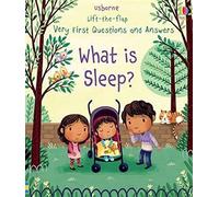 Very First Questions and Answers What is Sleep?