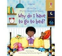 Very First Questions and Answers Why do I have to go to bed by Katie Daynes Katie Daynes (Auteur)