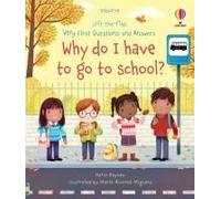 Very First Questions and Answers Why do I have to go to school?: An Empowering First Day of School Book for Kids