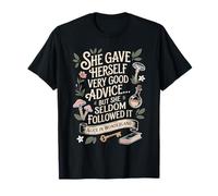 Very Good Advice Alice au Pays des Merveilles Citation T-Shirt