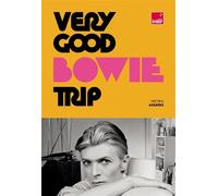 Very Good Bowie Trip - Michka Assayas - Gm - broché - Beau livre