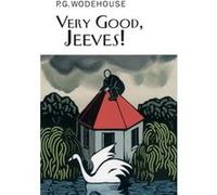 Very Good Jeeves by P.G. Wodehouse Wodehouse, P G (Auteur)