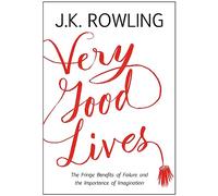 Very Good Lives : The Fringe Benefits of Failure and the Importance of Imagination.