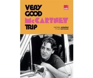 Very Good McCartney Trip Michka Assayas (Auteur), Maud Berthomier (Auteur)