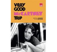 Very Good McCartney Trip - Michka Assayas - Gm - broché - Biographie