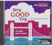 Very Good Trip Cahier D'anglais - Cap A2/A2+ - 1 Cd Audio (Mp3) 2019