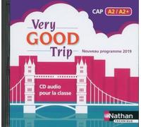 Very good trip Cahier d'anglais - CAP A2/A2+ - 1 CD Audio (MP3) 2019