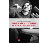 Very Good Trip: Le rock au pays des rêves