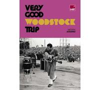 Very Good Woodstock Trip