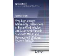 Very-High-Energy Gamma-Ray Observations Of Pulsar Wind Nebulae And Cataclysmic Variable Stars With Magic And Development Of Trigger Systems For Iacts