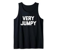 Very Jumpy - drôle de Dicton Sarcastique Humoristique Mignon Cool Fantaisie Débardeur