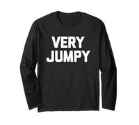 Very Jumpy - drôle de Dicton Sarcastique Humoristique Mignon Cool Fantaisie Manche Longue