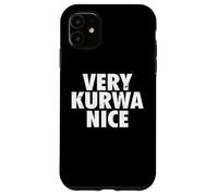 Very Kurwa Nice Pologne Polska Polskie Very Nice Coque pour iPhone 11
