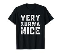 Very Kurwa Nice Polska Polskie Very Nice T-Shirt
