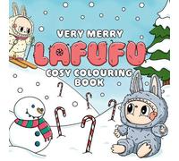 Very Merry Lafufu Cosy Colouring Book: A cosy Christmas colouring book for all