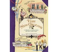 Very New Orleans: A Celebration of History, Culture, and Cajun Country Charm