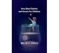Very Short Stories And Verses For Children