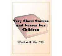 Very Short Stories and Verses For Children