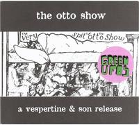 Very Spit of The Otto Show [Import]