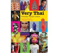 Very Thai: Everyday Popular Culture