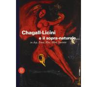 Vescovo M. (Cur.) - Chagall-Licini E Il Sopra-Naturale [Import]