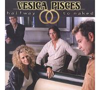 Vesica Pisces - Halfway To Naked [Cd]