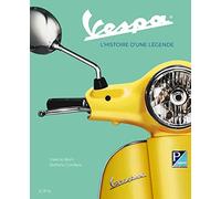 Vespa - L'histoire D'une Légende
