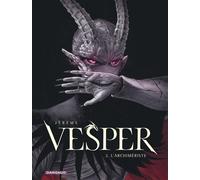 Vesper - Tome 2 - L'Archimériste - Jérémy - Dargaud - cartonné - Bande dessinée