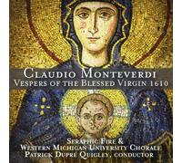 Vespers of the Blessed Virgin 1610 by Western Michigan University Chorale (2013-01-29)