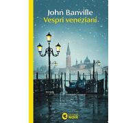 Vespri veneziani - John Banville - Guanda - ebook (ePub) - Livre