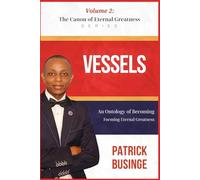 Vessels: An Ontology of Becoming, Developing Eternal Greatness