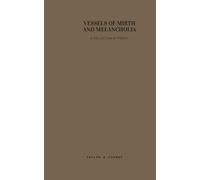 Vessels Of Mirth And Melancholia: The Collections
