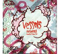 Vessels - Retreat [Import]
