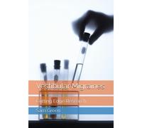 Vestibular Migraines: Cutting Edge Research