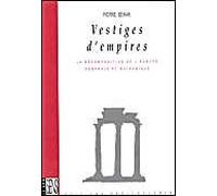 Vestiges d'empires : La Décomposition de l'Europe centrale et balkanique