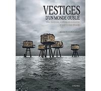 Vestiges d'un monde oublié: Villes fantômes, édifices abandonnés et patrimoine déserté