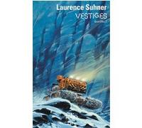Vestiges Laurence Suhner (Auteur)