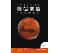 Vestiges sur Mars - Nicolas Montigiani - Jmg - broché - Essai