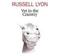 Vet in the Country Russell Lyon (Auteur)